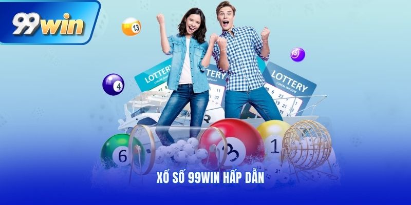 Xổ số 99Win hấp dẫn